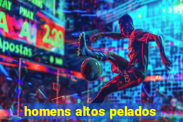 homens altos pelados